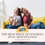 Ignoring HVAC Maintenance